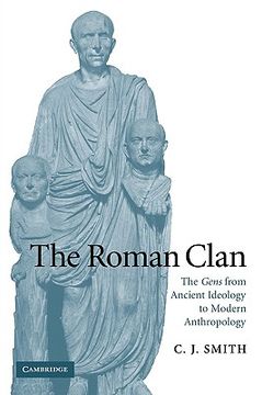 portada The Roman Clan Hardback: The Gens From Ancient Ideology to Modern Anthropology (The w. B. Stanford Memorial Lectures) 
