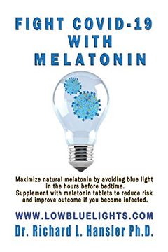 portada Fight Covid-19 With Melatonin: Maximize Natural Melatonin by Avoiding Blue Light. Supplement With Melatonin Tablets. (en Inglés)