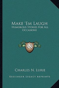 portada make 'em laugh: humorous stories for all occasions (in English)
