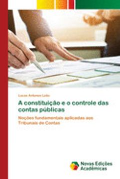portada A Constituição e o Controle das Contas Públicas: Noções Fundamentais Aplicadas aos Tribunais de Contas (in Portuguese)