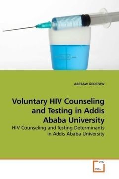 portada Voluntary HIV Counseling and Testing in Addis Ababa University: HIV Counseling and Testing Determinants in Addis Ababa University