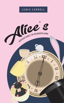 portada Alice's Adventures In Wonderland (in English)
