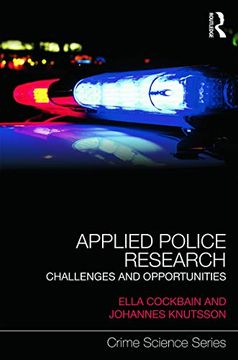 portada Applied Police Research: Challenges and Opportunities (Crime Science Series) (en Inglés)