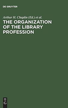 portada The Organization of the Library Profession (in English)