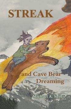 portada Streak and Cave Bear Dreaming (en Inglés)