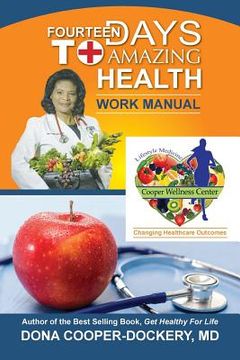portada Fourteen Days To Amazing Health Work Manual: Changing Healthcare Outcomes (in English)