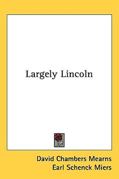 portada largely lincoln (in English)