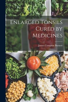 portada Enlarged Tonsils Cured by Medicines (en Inglés)