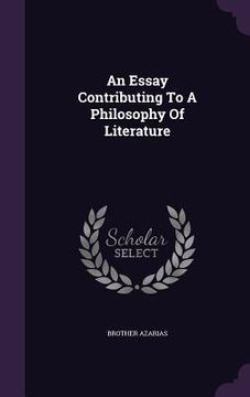 portada An Essay Contributing To A Philosophy Of Literature (en Inglés)