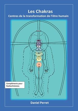 portada Les Chakras: Centres de la transformation de l'être humain (in French)