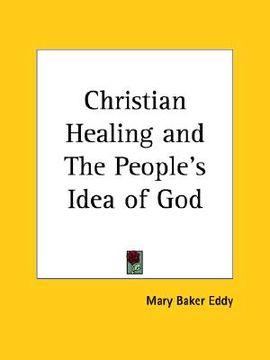 portada christian healing and the people's idea of god (in English)