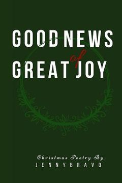 portada Good News of Great Joy: Christmas Poetry (in English)