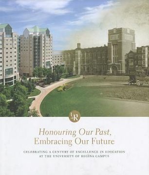 portada honouring the past, embracing the future: celebrating a century of excellence in education (en Inglés)