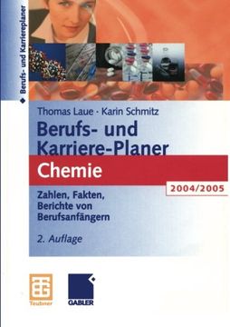 portada Berufs- und Karriere-Planer Chemie: Zahlen, Fakten, Adressen Berichte von Berufseinsteigern 2004/2005 (German Edition)