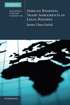 portada African Regional Trade Agreements as Legal Regimes (Cambridge International Trade and Economic Law) (en Inglés)