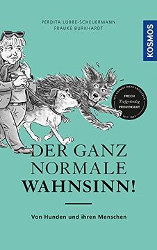 portada Der Ganz Normale Wahnsinn! Von Hunden und Ihren Menschen (in German)