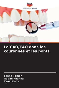 portada La CAO/FAO dans les couronnes et les ponts (in French)