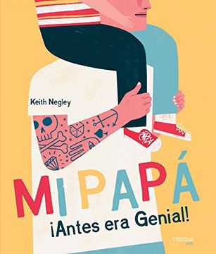 portada Mi Papá ¡Antes Era Genial! (in Spanish)