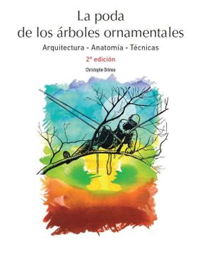 portada La Poda de Árboles Ornamentales. 2ª Edición (in Spanish)