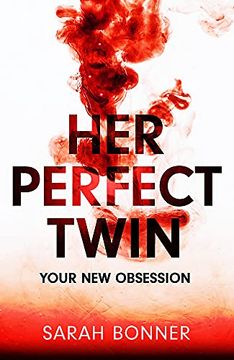 portada Her Perfect Twin: The Must-Read Can'T-Look-Away Thriller of 2022 (en Inglés)