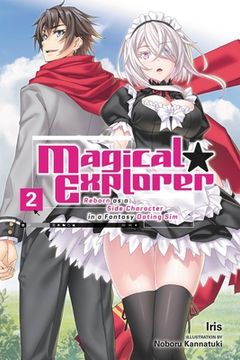 portada Magical Explorer, Vol. 2 (Light Novel): Reborn as a Side Character in a Fantasy Dating sim (Magical Explorer (Light Novel), 2) (en Inglés)