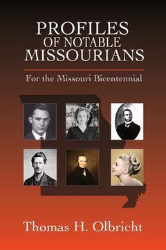 portada Profiles of Notable Missourians: For the Missouri Bicentennial (in English)