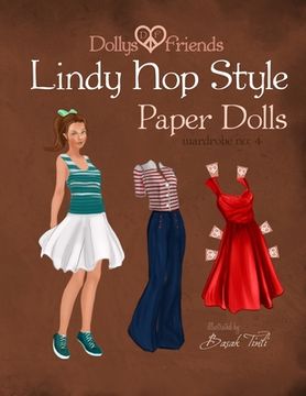 portada Dollys and Friends Lindy Hop Style Paper Dolls: Wardrobe No: 4 (en Inglés)