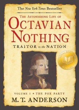 portada The Astonishing Life of Octavian Nothing, Traitor to the Nation, Volume i: The pox Party: 1 