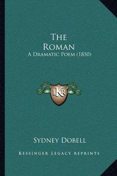 portada the roman: a dramatic poem (1850)