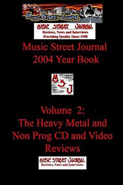 portada Music Street Journal: 2004 Year Book: Volume 2 - the Heavy Metal and non Prog cd and Video Reviews (in English)