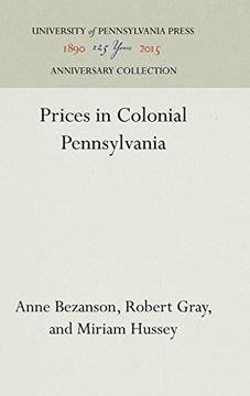 portada Prices in Colonial Pennsylvania (Industrial Research Department, Wharton School of Finance an) (in English)