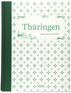 portada Thüringen: Land, Leute und Küche (en Alemán)