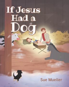 portada If Jesus Had a Dog (en Inglés)