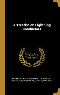 portada A Treatise on Lightning Conductors (in English)