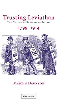 portada Trusting Leviathan: The Politics of Taxation in Britain, 1799-1914 (en Inglés)