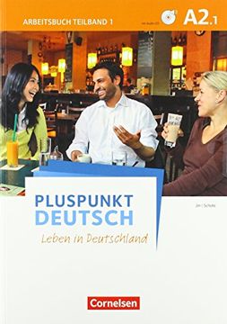 portada Pluspunkt Deutsch - Leben in Deutschland: A2: Teilband 1 - Arbeitsbuch mit Audio-Cd und Lösungsbeileger (en Alemán)