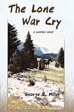 portada the lone war cry: a western novel (en Inglés)