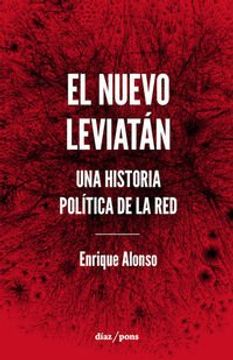 portada Nuevo Leviatan: Una Historia Politica de la red (in Spanish)