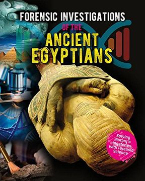portada Forensic Investigations of the Ancient Egyptians (Forensic Footprints of Ancient Worlds) (en Inglés)