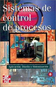 Libro Sistemas De Control De Procesos De F. Greg Shinskey - Buscalibre