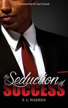 portada The Seduction of Success (in English)