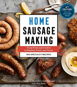 portada Home Sausage Making, 4th Edition: From Fresh and Cooked to Smoked, Dried, and Cured: 100 Specialty Recipes