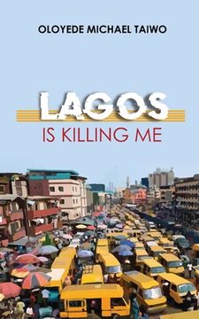 portada Lagos is Killing Me (en Inglés)