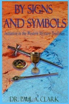portada By Signs and Symbols: Initiation in the Western Mystery Tradition