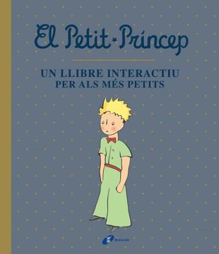 portada El Petit Príncep. Un Llibre Interactiu per als més Petits (in Catalá)