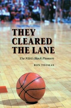 portada they cleared the lane: the nba's black pioneers