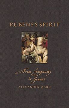 portada Rubens’S Spirit: From Ingenuity to Genius (Renaissance Lives) (in English)