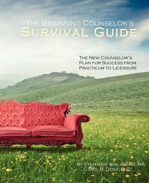 portada the beginning counselor's survival guide (en Inglés)