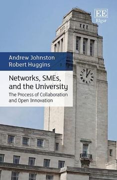 portada Networks, Smes, and the University: The Process of Collaboration and Open Innovation 