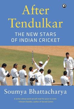 portada After Tendulkar: The New Stars Of Indian Cricket (en Inglés)